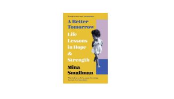 A Better Tomorrow by Mina Smallman