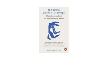 The Body Keeps the Score by Bessel Van Der Kolk 