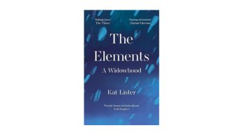 The Elements: A Widowhood by Kat Lister